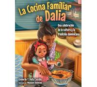 La Cocina Familiar de Dalia: Una celebración de la cultura y la tradición dominicana