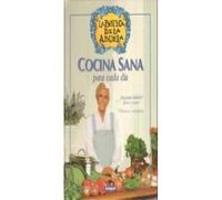 La cocina sana para cada día: 010 (OTROS INTEGRAL)