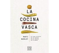 La cocina vasca: Un viaje culinario por el paraíso de los amantes de la comida (Cocina Temática)
