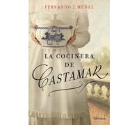 La cocinera de Castamar (Autores Españoles e Iberoamericanos)