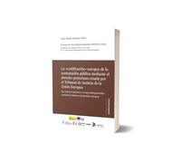 La «codificación» europea de la contratación pública mediante el derecho pretoriano creado por el Tribunal de Justicia de la Unión Europea