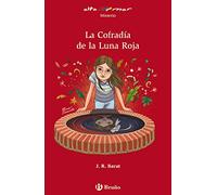 La Cofradía de la Luna Roja (Castellano - A PARTIR DE 12 AÑOS - ALTAMAR)