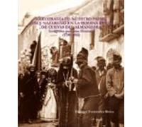 La Cofradia De Nuestro Padre Jesus Nazareno En La Semana Santa De Cuev