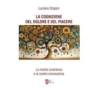 La cognizione del dolore e del piacere. La nostra coscienza e la nostra conoscenza (Banlieue)