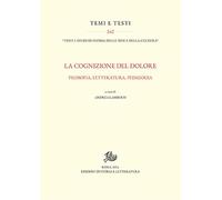 La cognizione del dolore. Filosofia, letteratura, pedagogia (Temi e testi)