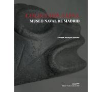 La Colección Taína del Museo Naval de Madrid (TAINOS. MUSEOS DE MADRID)