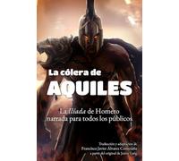 La cólera de Aquiles (Los héroes)