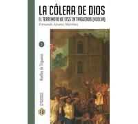La cólera de Dios. El terremoto de 1755 en Trigueros (Huelva)