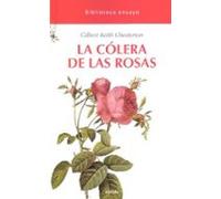 La Colera De Las Rosas