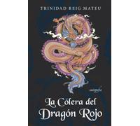 La cólera del dragón rojo