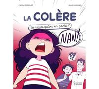 La colère: Tu veux qu'on en parle ?