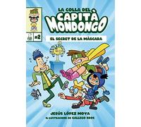 La colla del Capità Mondongo 2: El secret de la màscara