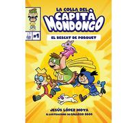 La colla del Capità Mondongo: El rescat de Porquet: 1