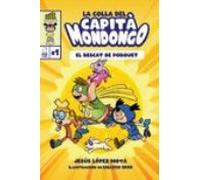 La Colla Del Capità Mondongo. El Rescat De Porquet