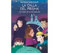 La Colla del Prisma i el misteri de la moneda d'or