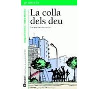 La colla dels deu: 5 (Grumets)
