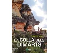 La Colla Dels Dimarts: 36 (Narrativa Quorum)