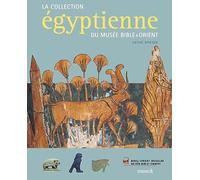 La collection égyptienne du musée Bible + Orient