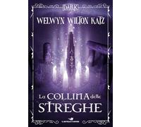 La collina delle streghe (Il battello a vapore. Dark)