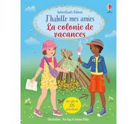 La colonie de vacances: Avec plus de 225 autocollants