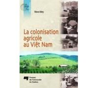 La Colonisation Agricole Au Viêt Nam (ebook)