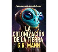 La Colonización de la Tierra: Novela