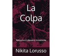 La Colpa: Nessuno è davvero innocente