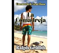 La Comadreja: Una novela de Gran Huna