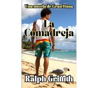La Comadreja: Una novela de Gran Huna