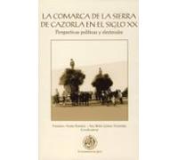 la comarca de la sierra de cazorla en el siglo xx: perspectivas p olit