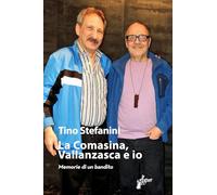 La Comasina, Vallanzasca e io (Banditi senza tempo)