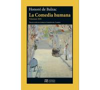 La Comedia humana. Volumen XIII | Honoré De Balzac, Aurelio Garzón Del Camino