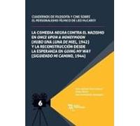 La comedia negra contra el nazismo en once upon a honeymoon y la reconstrucción desde la esperanza en Going My Way