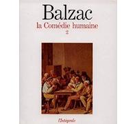 La Comédie humaine, tome 2: Scènes de la vie privée (2). Scènes de la vie de province (1) (L'Intégrale, 2)