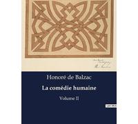 La comédie humaine: Volume II: .