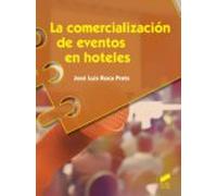 La Comercialización De Eventos En Hoteles (ebook)