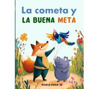La cometa y la buena meta: Un libro infantil en español que enseña a los niños qué es la responsabilidad y valores positivos. (Vamos hipopótamos)
