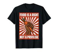 La Comida es un Derecho, no un privilegio Conciencia de los Derechos Humanos Camiseta