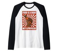 La Comida es un Derecho, no un privilegio Conciencia de los Derechos Humanos Camiseta Manga Raglan