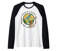 La Comida es un Derecho, no un privilegio Conciencia de los Derechos Humanos Camiseta Manga Raglan