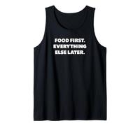 La Comida Primero. Todo lo demás después., dichos Camiseta sin Mangas