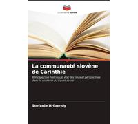 La communauté slovène de Carinthie: Rétrospective historique, état des lieux et perspectives dans le contexte du travail social