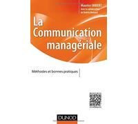 La communication managériale - Méthodes et bonnes pratiques de Maurice Imbert (25 mars 2015) Broché