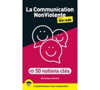 La Communication Nonviolente Pour Les Nuls En 50 Notions Clés (ebook)