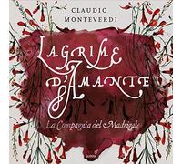 La Compagnia del Madrigale – Claudio Monteverdi: Lagrime d'Amante – CD – Integral
