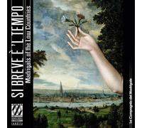 La Compagnia del Madrigale - Si breve è 'l tempo. Madrigals in the Low Countries