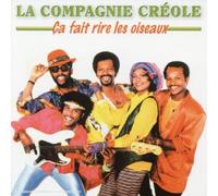 La Compagnie Créole - Ca fait rire les oiseaux