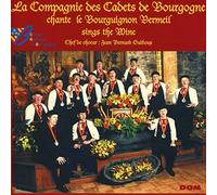 La Compagnie Des Cadets De Bourgogne - Sings the Wine