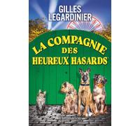 La compagnie des heureux hasards – Novela – Flammarion