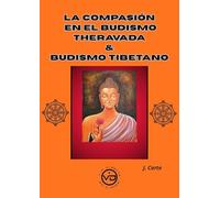 La compasión en el budismo theravada & budismo tibetano.